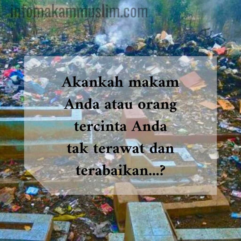 makam jadi tempat sampah www.infomakammuslim.com