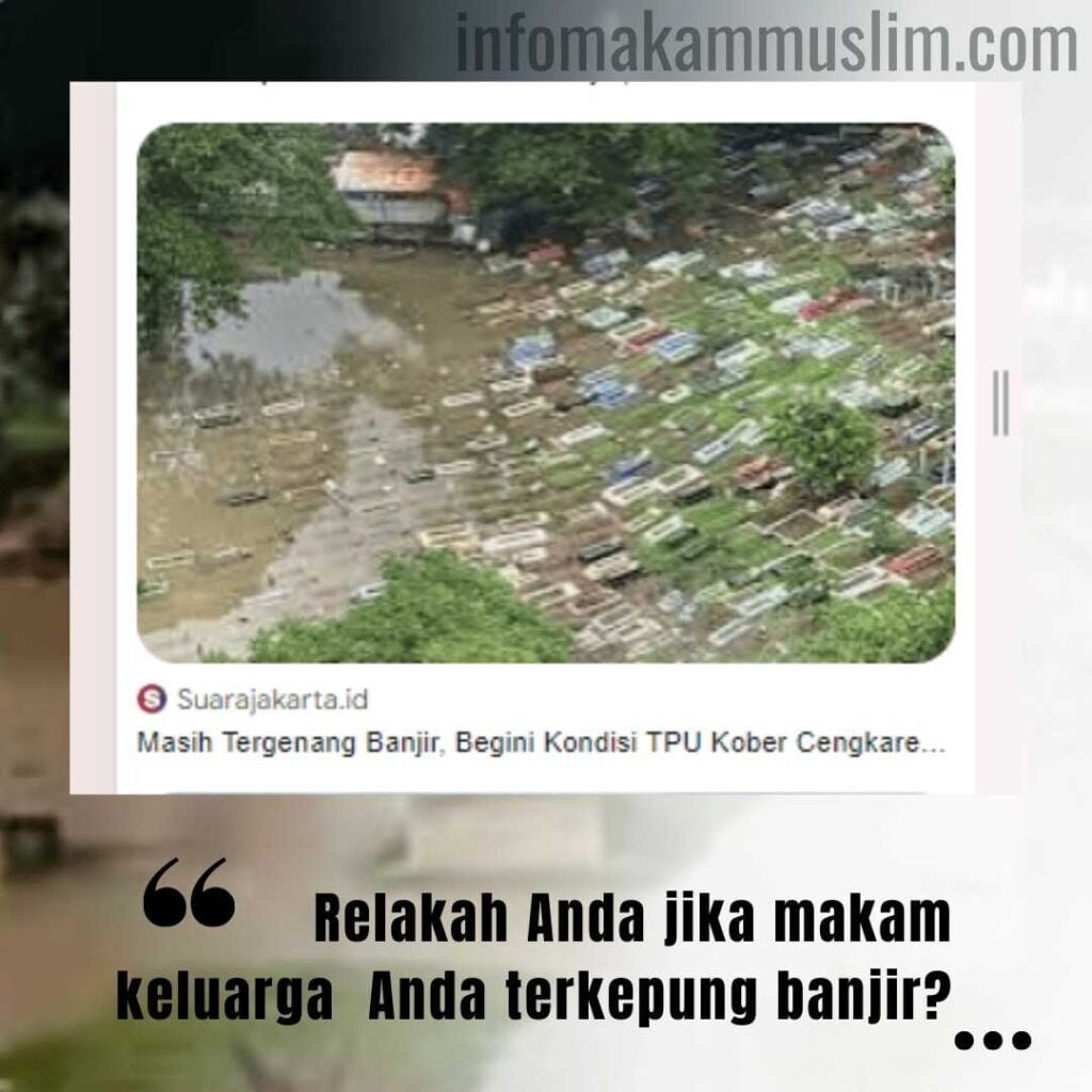 makam kebanjiran www.infomakammuslim.com